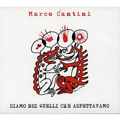Afbeelding van Marco Cantini Siamo Noi Quelli Che Aspettavamo (CD)