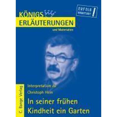 Afbeelding van Interpretation zu Christoph Hein. In seiner frühen Kindheit ein Garten