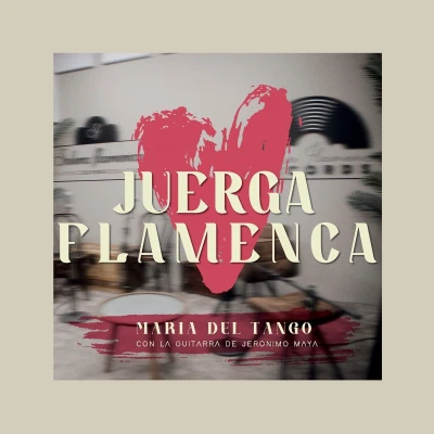 Afbeelding van Maria Del Tango &amp; Jeronimo Maya Juerga Flamenca II (CD)