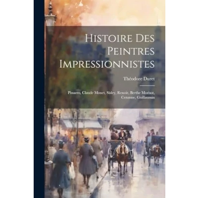 Afbeelding van Histoire des peintres impressionnistes