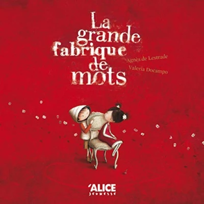 Afbeelding van LA GRANDE FABRIQUE DE MOTS