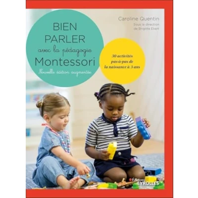 Afbeelding van Bien parler avec la pedagogie montessori 0 3 ans