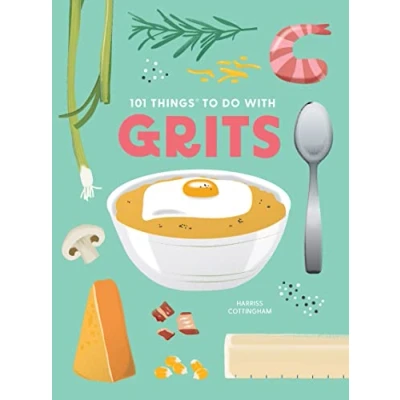 Afbeelding van 101 Things to Do with Grits, New Edition