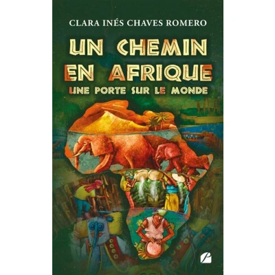 Image de Un chemin en Afrique, une porte sur le monde