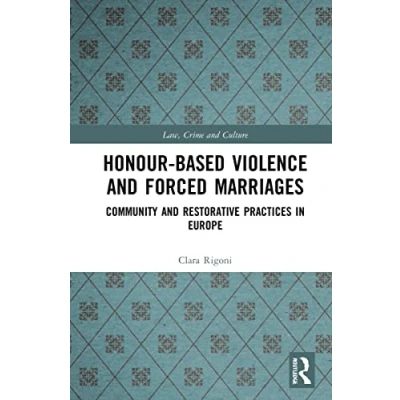 Afbeelding van Law, Crime and Culture Honour Based Violence Forced Marriages