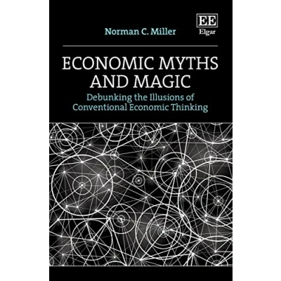 Afbeelding van Economic Myths and Magic