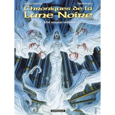 Image de Les Chroniques de la Lune noire Tome 19 Une semaine ordinaire