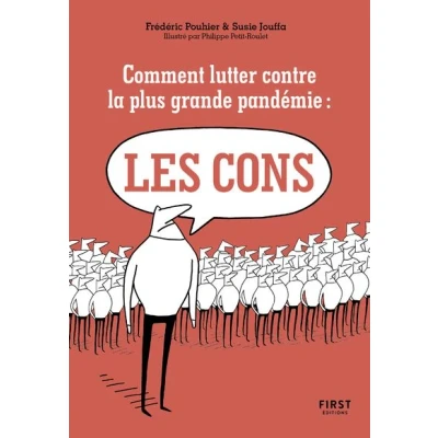 Image de Comment lutter contre la plus grande pandémie : les cons