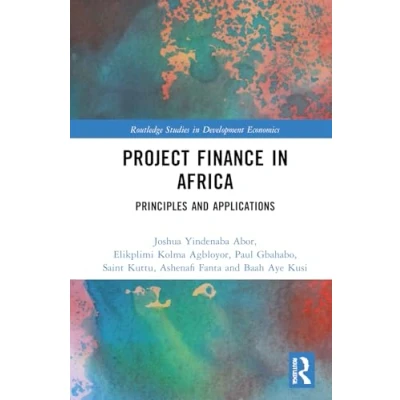 Afbeelding van Routledge Studies in Development Economics Project Finance Africa