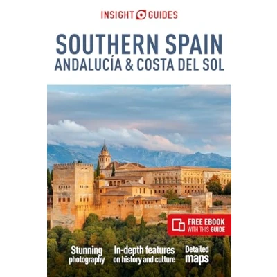 Afbeelding van Insight Guides Main Series Southern Spain, Andalucía &amp; Costa del Sol: Travel Guide with Free eBook