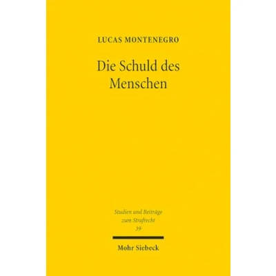Afbeelding van Studien und Beiträge zum Strafrecht Die Schuld des Menschen