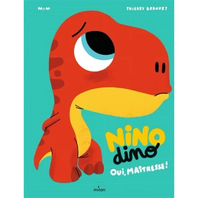 Image de Nino Dino Oui, Maîtresse!