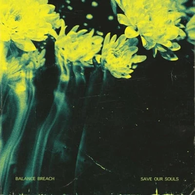 Afbeelding van Balance Breach Save Our Souls (CD)