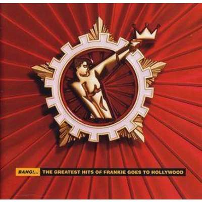 Afbeelding van Frankie goes to Hollywood Bang!... The greatest hits