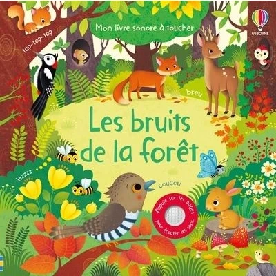 Image de Les bruits de la forêt Mon livre sonore à toucher Dès 1 an