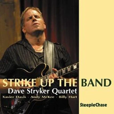 Afbeelding van Dave Stryker Quartet Strike Up The Band (CD)
