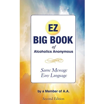 Afbeelding van The EZ Big Book of Alcoholics Anonymous