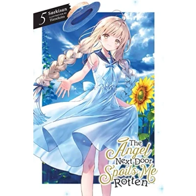 Afbeelding van Angel Next Door Spoils Me ROTTEN LIGHT NOVEL The Rotten, Vol. 5 (light novel)