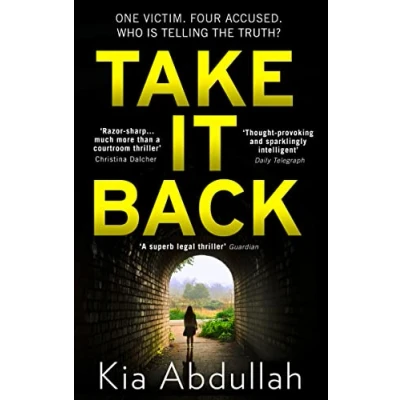 Afbeelding van Take It Back The thrilling, explosive and shocking novel that has everyone gripped