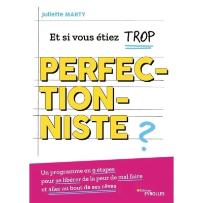 Image de Et si vous étiez trop perfectionniste ?