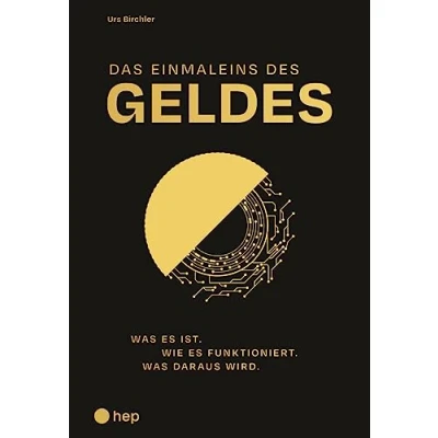 Afbeelding van Das Einmaleins des Geldes: Was es ist / Wie funktioniert daraus wird