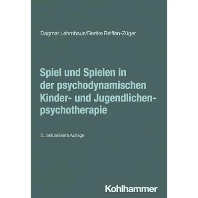 Afbeelding van Spiel und Spielen in der psychodynamischen Kinder Jugendlichenpsychotherapie