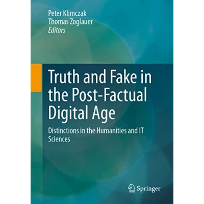 Afbeelding van Truth and Fake in the Post Factual Digital Age