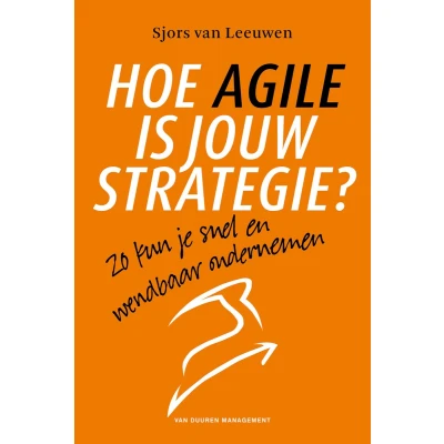 Afbeelding van Hoe Agile is jouw strategie