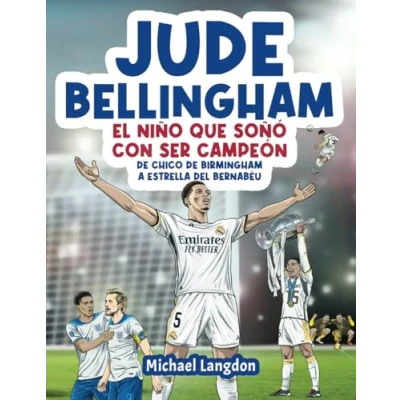 Afbeelding van Jude Bellingham el niño que soñó con ser campeón: de chico Birmingham a brillante en Bernabéu