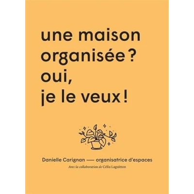Afbeelding van UNE MAISON ORGANISEE OUI JE VEUX