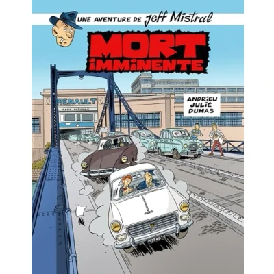 Afbeelding van UNE AVENTURE DE JEFF MISTRAL,01:JEFF MISTRAL MORT IMMINENTE