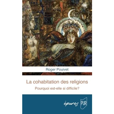 Afbeelding van LA COHABITATION DES RELIGIONS POURQUOI EST ELLE SI DIFFICILE