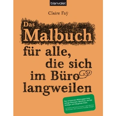 Afbeelding van Das Malbuch für alle, die sich im Büro langweilen