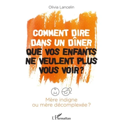 Image de Comment dire dans un dîner que vos enfants ne veulent plus vous voir ?