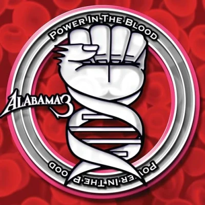 Afbeelding van Alabama 3 Power In The Blood