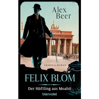 Afbeelding van Felix Blom. Der Häftling aus Moabit