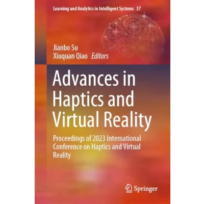 Afbeelding van Learning and Analytics in Intelligent Systems Advances Haptics Virtual Reality