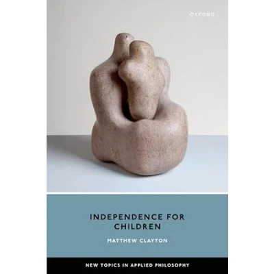 Afbeelding van New Topics in Applied Philosophy Independence for Children