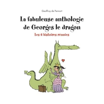 Afbeelding van La fabuleuse anthologie de georges le dragon