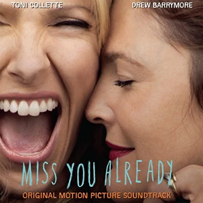 Afbeelding van Miss You Already soundtrack [CD]