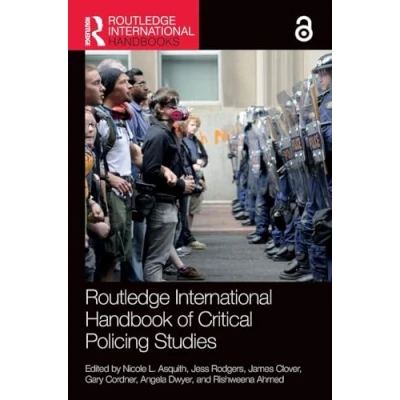 Afbeelding van Routledge International Handbooks Handbook of Critical Policing Studies