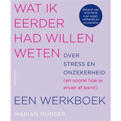 Image de Wat ik eerder had willen weten over stress en onzekerheid (en vooral hoe je ervan afkomt)