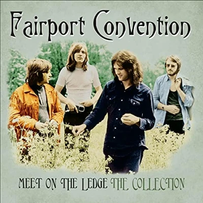 Afbeelding van Fairport Convention Meet On The Ledge: The..