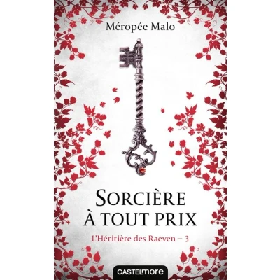 Image de L&#039;Héritière des Raeven, T3 : Sorcière à tout prix