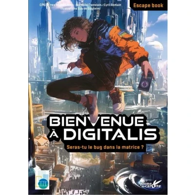 Image de Bienvenue à Digitalis Seras tu le bug dans la matrice ?