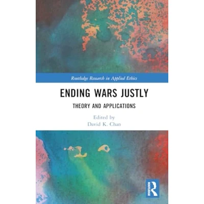 Afbeelding van Routledge Research in Applied Ethics Ending Wars Justly