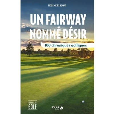 Image de Un fairway nommé désir