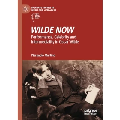 Afbeelding van Palgrave Studies in Music and Literature WILDE NOW
