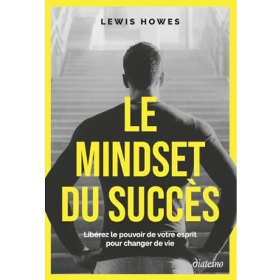 Afbeelding van le Mindset du succès Libérez pouvoir de votre esprit pour changer vie