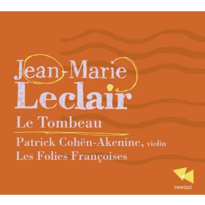 Afbeelding van Les Folies Françoises, Patrick Cohën Akenine Le Tombeau (CD)